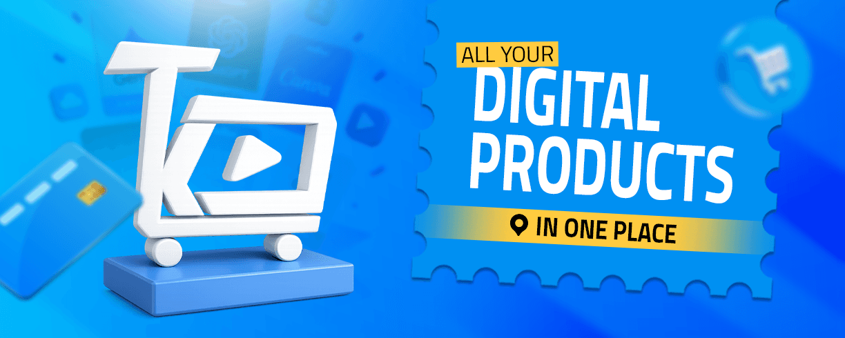 All your digital products in one place